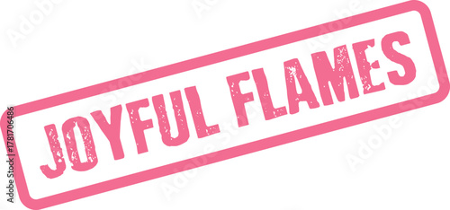 Energetic pink rubber stamp presenting the inspiring words Joyful Flames for dynamic visual communications