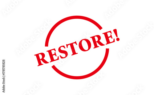 RESTORE! - Red Rubber Stamp with text RESTORE!
