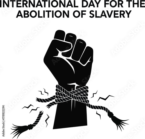 International Day for the Abolition of Slavery illustration with hand fist and broken chains