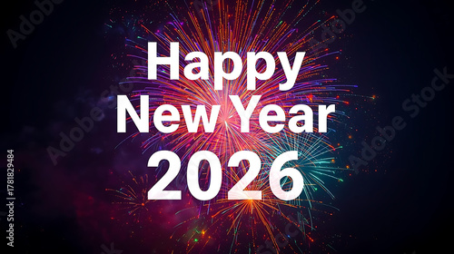 Happy New Year 2026 Fireworks Celebration