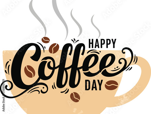 Happy coffee day illustration with coffee beans isolated on white background