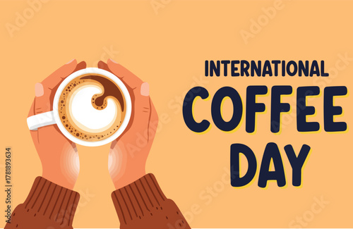 Celebrate international coffee day with a cup of coffee held by hands