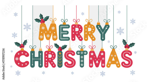 Festive Greetings: Merry Christmas words adorned with holiday ornaments, a cheerful display of seasonal spirit, evoking the warmth and joy of the most wonderful time of the year.