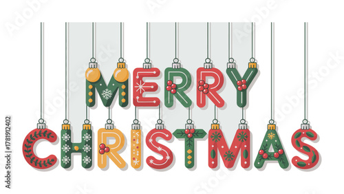 Merry Christmas ornaments: Festive Christmas ornaments spell out the words Merry Christmas with each letter designed as a holiday ornament, adding a playful and decorative touch to the season.