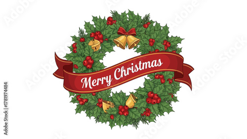 Festive Wreath: A vibrant Christmas wreath adorned with lush green foliage, bright red berries, golden bells, and a festive ribbon bearing a warm seasonal greeting. 