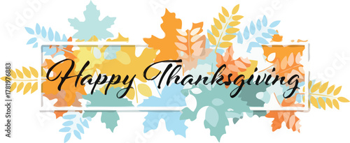 Celebrate autumn with a vibrant "Happy Thanksgiving" message adorned with colorful falling leaves, perfect for seasonal greetings and festive decor.