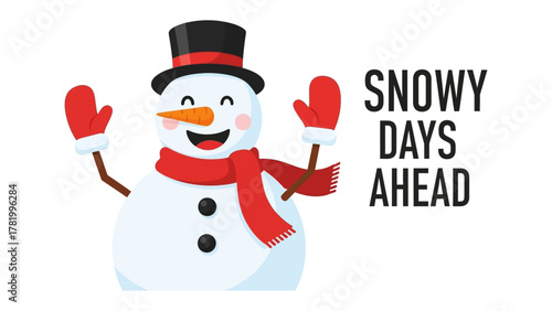 Snowy Days Ahead: A cheerful snowman, adorned with a hat and mittens, heralds the arrival of snowy days, capturing the essence of winter anticipation and festive cheer.