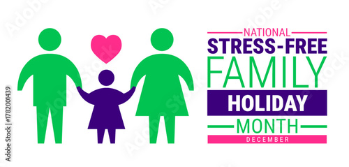 National Stress Free Family Holiday Month background, banner, card or poster design template is observed every year during December, to raise awareness about the mission. Vector illustration.