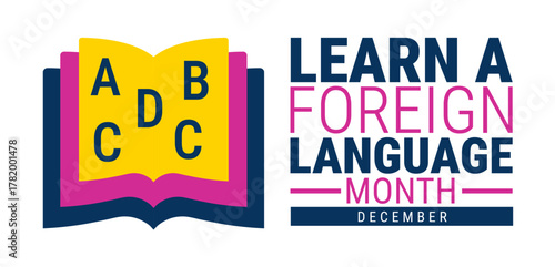 Learn a Foreign Language Month background, banner, card or poster design template is observed every year during December, to raise awareness about the mission. Vector illustration.
