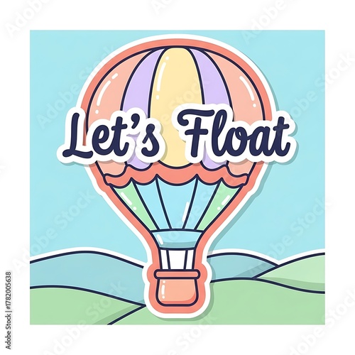 Colorful hot air balloon with let s float text isolated on transparent background