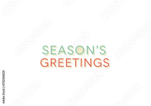 Seasons Greetings Holiday Message with Colorful Text.