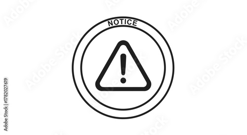 A clean, minimalist vector illustration of a notice icon featuring a black triangle with an exclamation mark inside, enclosed within a double-lined circle, signifying important information, alerts