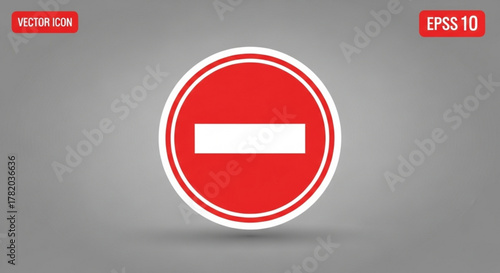 A red and white no entry sign with a horizontal bar in the center of the circle, , perfect for traffic concepts