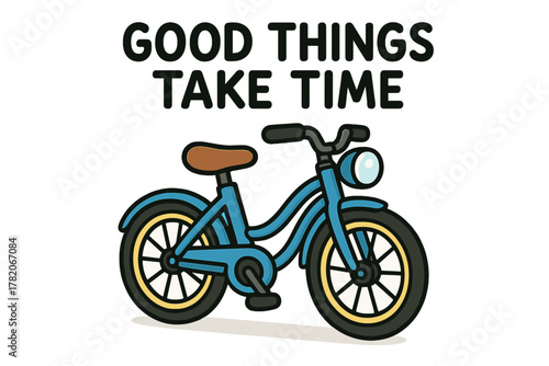 Cute blue bicycle with a motivational quote about patience and growth displayed above it