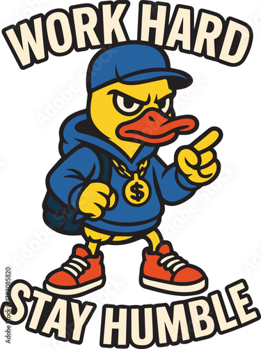 A bold illustration of a determined duck in streetwear. The image captures the spirit of hustle, dedication and groundedness, encouraging viewers to maintain humility, even amidst the grind.