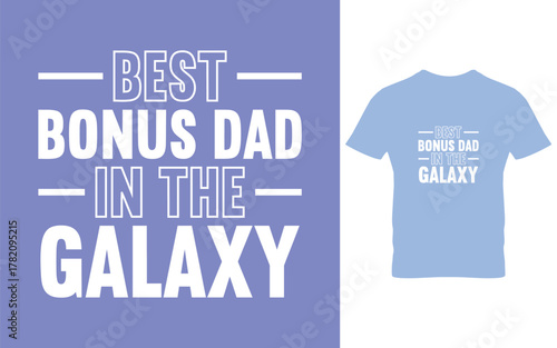 Best bonus dad in the galaxy