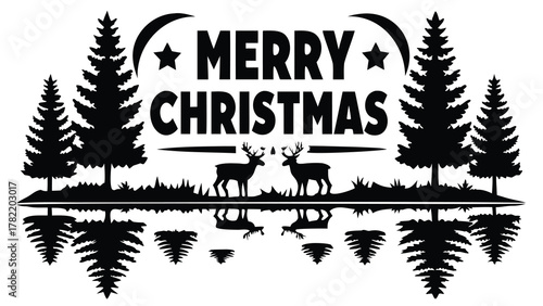 Merry christmas greeting with silhouette of pine trees and reindeer reflected in water