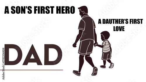 Dad: A Son's First Hero and A Daughter's First Love Silhouette Design