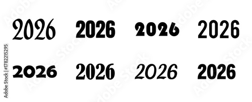 Set of the year 2026 in various fonts for creative design and typography