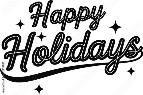 Happy holidays text vector illustration silhouette 