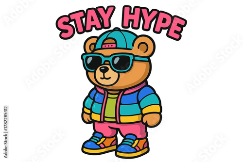 Cute cartoon bear wearing sunglasses and colorful clothing with a fun message about staying hype