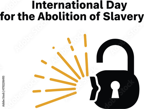 International day for the abolition of slavery with broken padlock to raise awareness about slavery