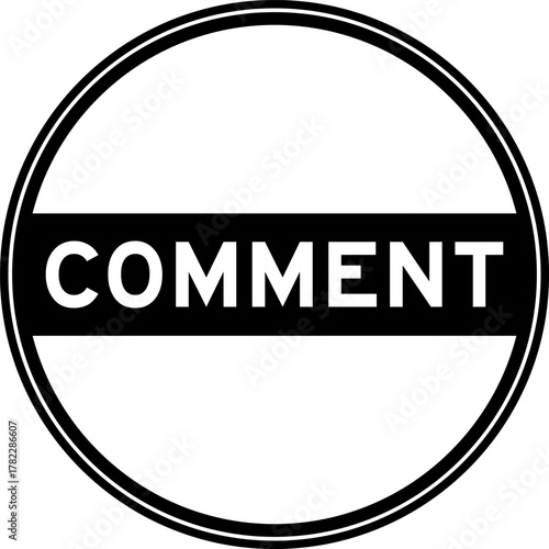 Black color round seal sticker in word comment on white background