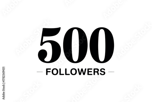 Celebrating a milestone achievement of five hundred followers on social media with a bold and clean design