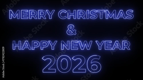 MERRY CHRISTMAS And HAPPY NEW YEAR 2026 Blue Neon Glowing Text Animation Loop