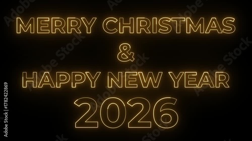 MERRY CHRISTMAS And HAPPY NEW YEAR 2026 Gold Neon Glowing Text Animation Loop