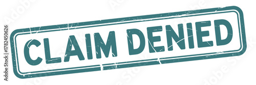 Distressed stamp graphic declaring claim denied