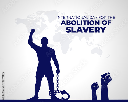 International Day for the Abolition of Slavery. 2 December. Template for background with banner, poster and card. Vector illustration.