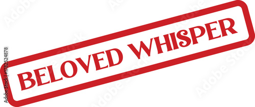 An impactful red rubber stamp design delivering a message of beloved whisper approval