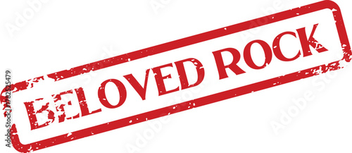Genuine distressed red rubber stamp displaying the powerful phrase Beloved Rock within its design