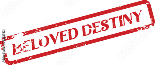 Grungy Red Beloved Destiny Rubber Stamp Mark Reflecting Fate and Future Aspirations Concept