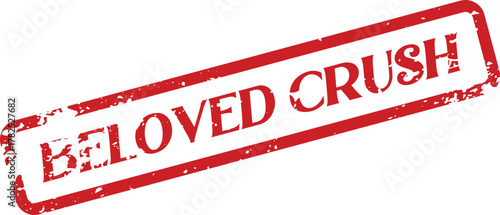 Grungy red BELOVED CRUSH text mark for emotional or relationship themes