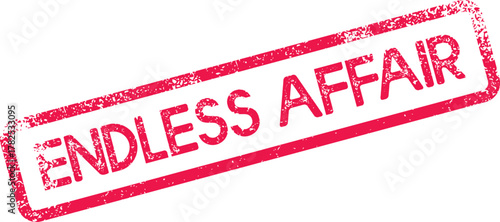 Endless Affair Red Grunge Rubber Stamp Design Symbolizing Enduring Passion and Relationships