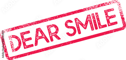 A vibrant distressed red stamp mark carries the cheerful message Dear Smile for happy greetings