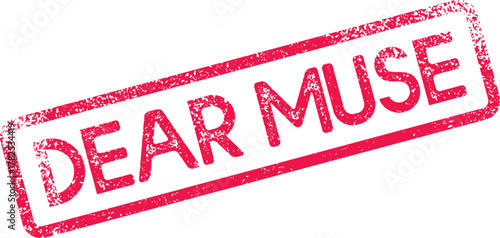 Dear Muse rubber stamp symbol for creative inspiration or artistic expressions