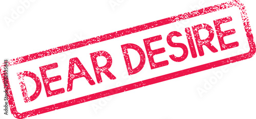 Dear Desire Stamp with Textured Ink Effect for Communication and Expressing Deep Personal Aspiration