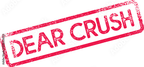 Vibrant Pink Grunge Stamp with Dear Crush Text for Expressing Newfound Love or Infatuation