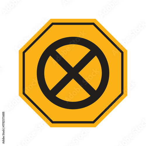 Yellow octagon traffic warning sign vector with prohibition X and hazard arrows