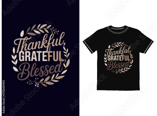 Thankful Grateful Blessed Typography Vector | Fall & Thanksgiving Quote T-Shirts, Prints & Décor