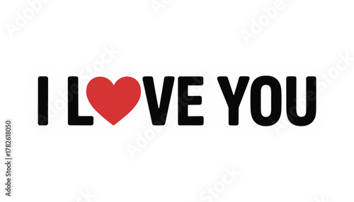 Black text I L O V E Y O U with a red heart symbol in place of the word L O V E on a white background.