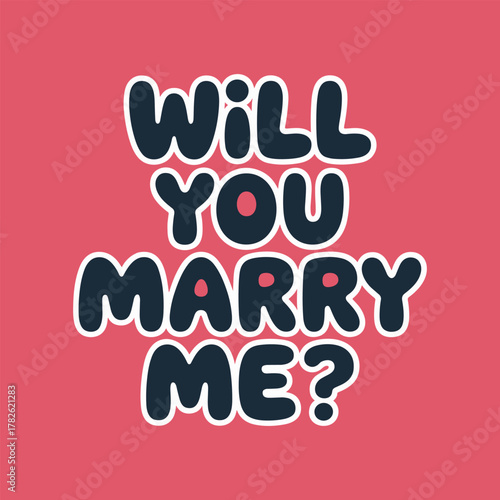 Dark blue bubble letters asking will you marry me with white outline on pink background proposal marriage vector illustration.
