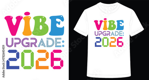Vibe Upgrade for the Class of 2026 T Shirt Design with Fun Colors and Bold Font
