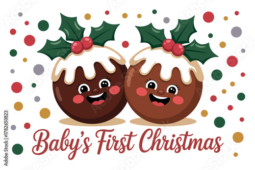 Two cute Christmas puddings with holly leaves celebrate Baby's First Christmas with confetti