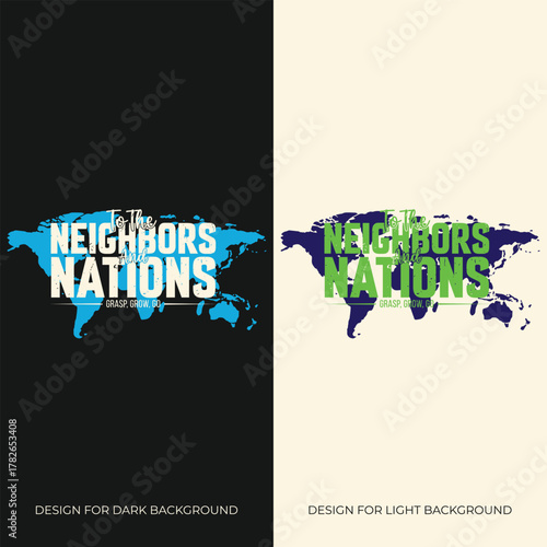 A vintage retro-style typography T-shirt design featuring the phrase “To The Neighbors And Nations – Grasp. Grow. Go.” with a bold sunrise graphic. Perfect for motivational, faith-inspired, or travel-