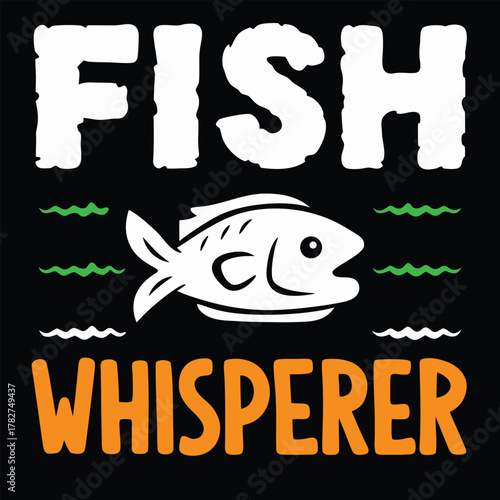 Bold letters proclaim Fish Whisperer with green and white waves above single fish on black