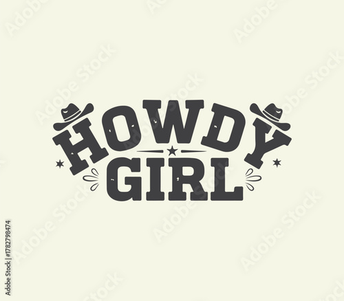 Howdy Girl drawn lettering quote design for print, mugs t-shirt.